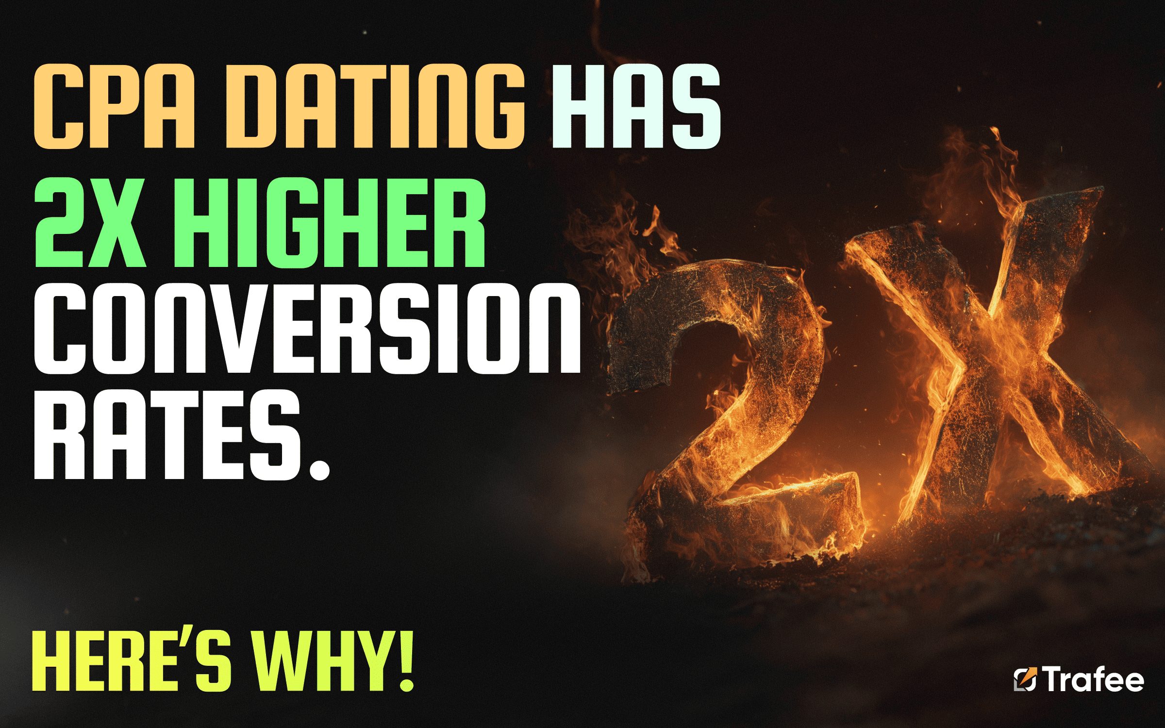 CPA Dating has 2x higher conversion rates. Here’s why! 